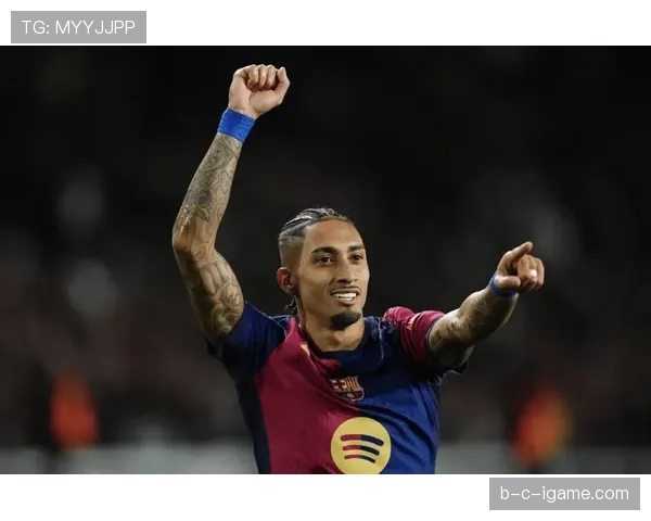 拉菲尼亚本赛季在巴萨表现稳健，进攻端持续提升