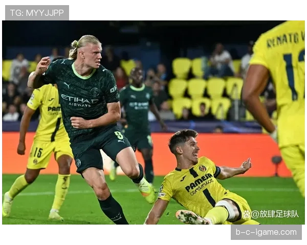 曼城欧冠表现稳健,英超争冠与欧战双线持续推进
